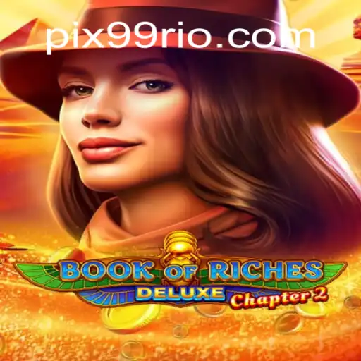 Book of Riches Deluxe Chapter 2: Descubra os Segredos do Jogo com 99Rio.Com
